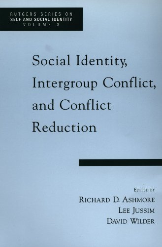 Social Identity, Intergroup Conflict, and Conflict Reduction (Rutgers Series on Self and Social Identity (Volume 3))