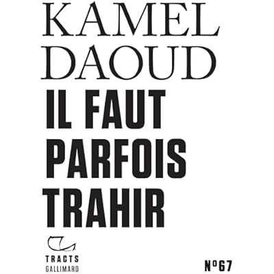 Tracts (N&deg;67) - Il faut parfois trahir