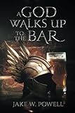 A God Walks Up to the Bar