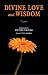 DIVINE LOVE & WISDOM: PORTABLE: THE PORTABLE NEW CENTURY EDITION (NW CENTURY EDITION)