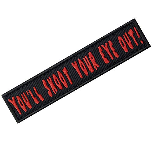 You'll Shoot Your Eye Out Morale Tactical Patch Funny Embroidered Applique Fastener Hook & Loop Emblem #TOP2