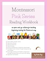 Montessori Pink Series Reading Workbook: An Open-and-Go Solution for Teaching Beginning Reading the Montessori Way null Book Cover