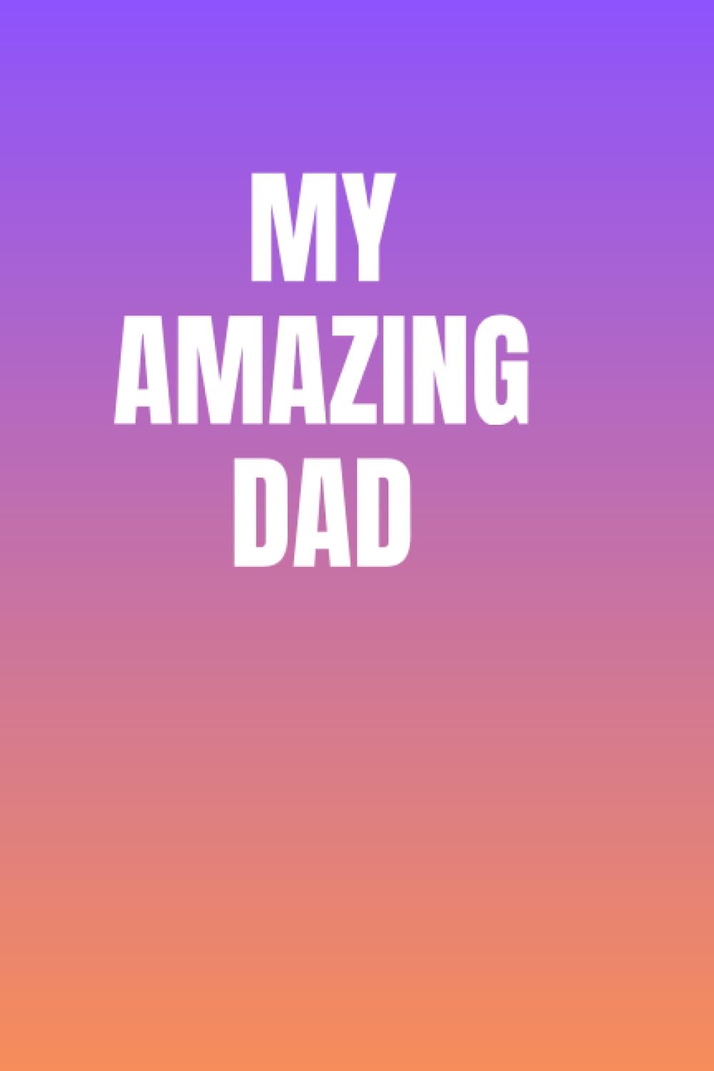 My Amazing Dad