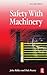 Safety with Machinery