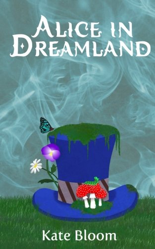 Alice in Dreamland: The Trilogy (Volume 1)