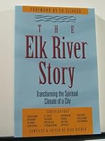 Elk River Story: Transforming the Spiritual Climate of a City 097528231X Book Cover