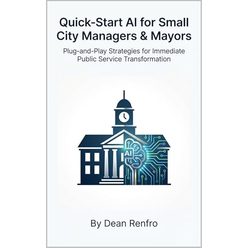 Quick-Start AI for Small City Managers & Mayors Audiolibro Por Dean Renfro arte de portada