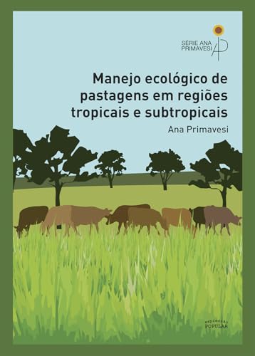 Manejo ecológico de pastagens em regiões tropicais e subtropicais