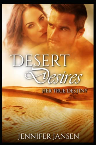 Desert Desires:: Her True Destiny