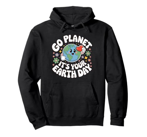 Cute Go Planet Its Your Earth Day 2025 Teacher Kids Groovy Pullover Hoodie
