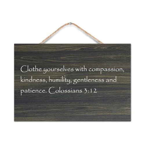 Colossians 3:12 Clothe Yourselves with Compassion,Kindness,Humility,Gentle Wooden Sign Modern Wall Decor Wooden Art Signs Quotes Rustic Farmhouse Wall Hanging Wood Sign Craft Plaque Poster 8"x12"