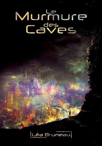 Le Murmure des Caves: Demain dans mon reflet Tome 2
