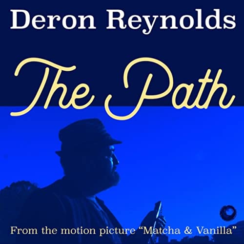 The Path (From the Motion Picture "Matcha & Vanilla)