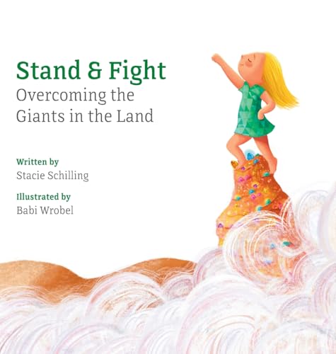  Stand and Fight: Overcoming the Giants in the Land