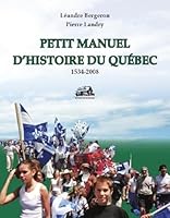 Petit manuel d'histoire du Québec: 1534-2008 B004460VLE Book Cover