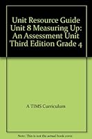 Unit Resource Guide Unit 8 Measuring Up: An Assessment Unit Third Edition Grade 4 0757536050 Book Cover