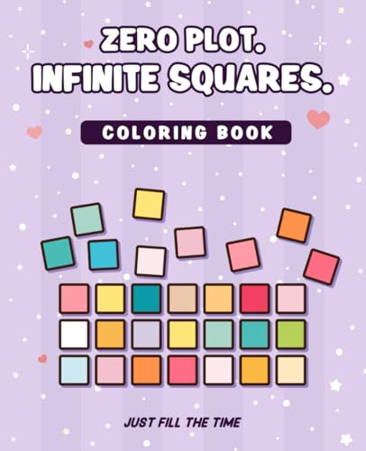 Infinite Squares: Simple Coloring Book for Adults and Teens with One Repeating Square Design on Every Page for Relaxation and Focus