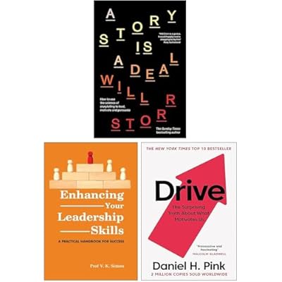 A Story is a Deal By Will Storr, Enhancing Your Leadership Skills By Prof. V.K.Simon & Drive The Surprising Truth About What Motivates Us By Daniel H. Pink 3 Books Collection Set