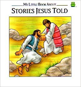 My Little Book About Stories Jesus Told 0785300872 Book Cover