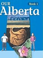 Our Alberta Book 1 0176283528 Book Cover
