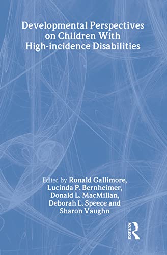 Developmental Perspectives on Children With High-incidence Disabilities (The LEA Series on Special Education and Disability)