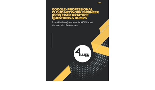 Professional-Cloud-Network-Engineer専門知識 | Maxtic