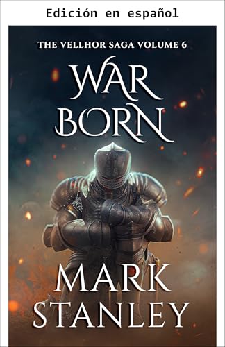 Nacido en Guerra (Volumen 6 de la saga Vellhor)