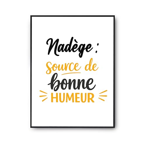 Affiche Nadege Rompre la Monotonie des Murs Poster Citation Humour