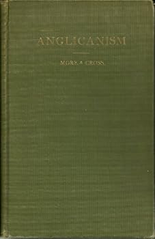 Anglicanism: The Thought and Practice of the Church of England