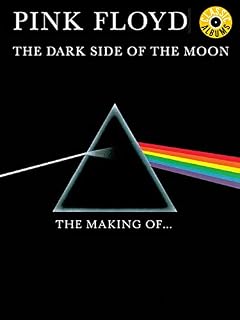 Pink Floyd - The Making Of The Dark Side Of The Moon
