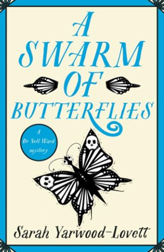 A Swarm of Butterflies: A page turning British cozy murder mystery to keep you guessing