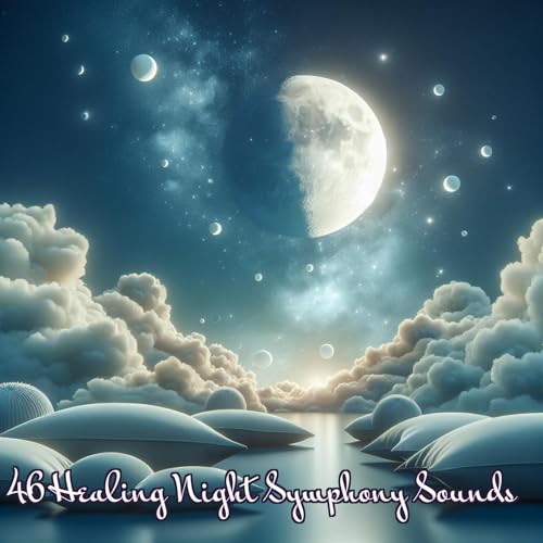 Amazon MusicでBest Relaxing Musicの46 Healing Night Symphony Soundsを再生する