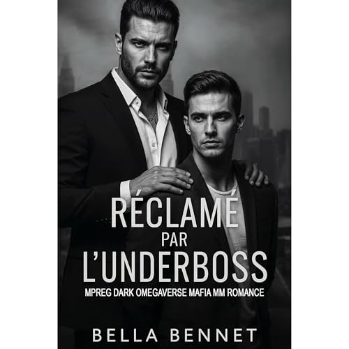 R&eacute;clam&eacute; par l'Underboss Audiolibro Por Bella Bennet arte de portada