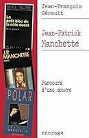 Jean-Pierre Manchette: Parcours d'Une Oeuvre 2251741097 Book Cover