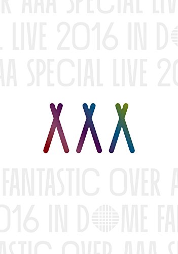 AAA Special Live 2016 in Dome -FANTASTIC OVER-(初回生産限定盤)(スマプラ対応) [Blu-ray]のサムネイル