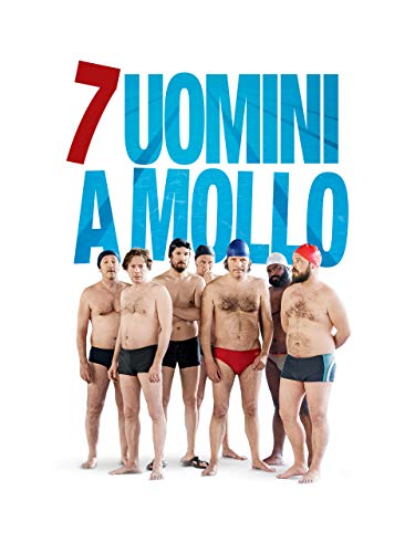  7 uomini a mollo