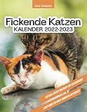  Fickende Katzen Kalender 2022-2023: Lustiger Katzen Kalender für Sexliebhaber. Jeden Monat ein neues amüsantes Katzenfoto