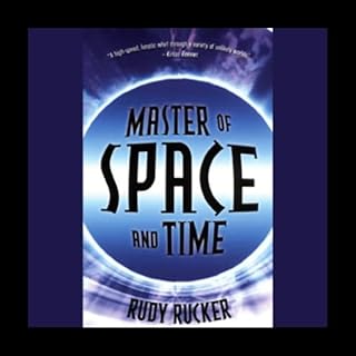 Master of Space and Time Audiolibro Por Rudy Rucker arte de portada