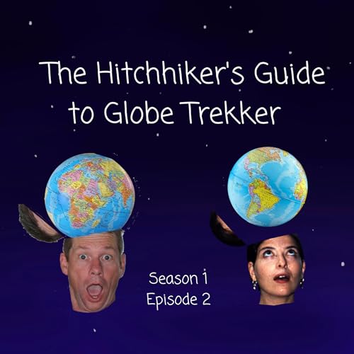 The Hitchhiker's Guide to Globe Trekker