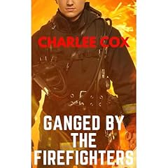 Ganged by the Firefighters (Reverse Harem Erotica Novella MFMMM) Audiolibro Por Charlee Cox arte de portada