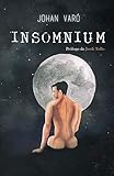  Insomnium: Textos inspiradores con mensajes de amor, aceptación y prosa poética (incluye acceso GRATIS a otros contenidos del autor)