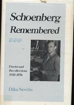 Hardcover Schoenberg Remembered: Diaries and Recollections, 1938-76 Book