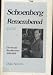 Schoenberg Remembered: Diaries and Recollections, 1938-76