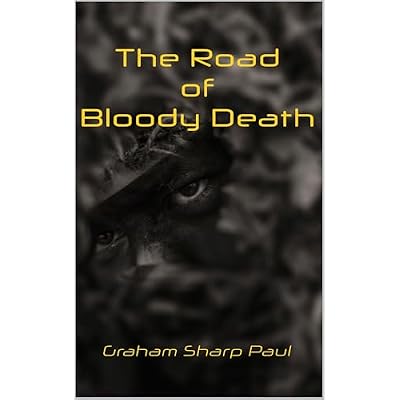 The Road of Bloody Death