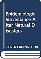 Epidemiologic Surveillance After Natural Disasters (Scientific publication / Pan American Health Organization) 927511420X Book Cover