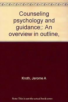 Hardcover Counseling Psychology and Guidance: An Overview in Outline, Book