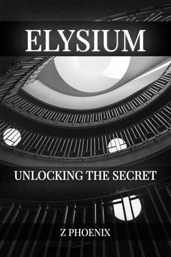 Elysium: Unlocking The Secret
