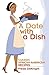 A Date with a Dish: Classic African-American Recipes