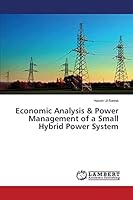 Economic Analysis & Power Management of a Small Hybrid Power System 3659753211 Book Cover