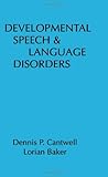 Developmental Speech and Language Disorders